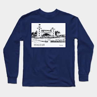 Hialeah - Florida Long Sleeve T-Shirt